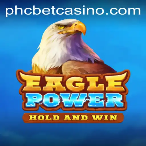 Unveiling EaglePower: A Thrilling New Gaming Experience with PHCBET