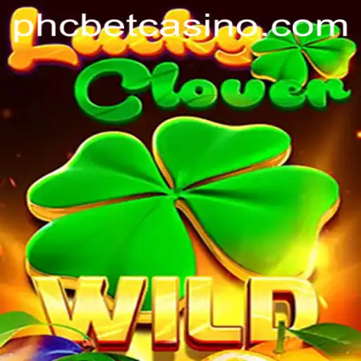 Unveiling LuckyClover: A Thrilling New Game with PHCBET Integration